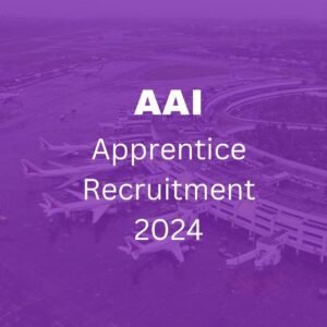 AAI Apprentice Recruitment 2024