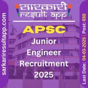APSC Junior Engineer Recruitment 2025