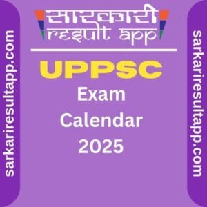 UPPSC Exam Calendar 2025