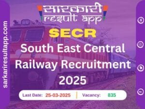 South East Central Railway Recruitment 2025