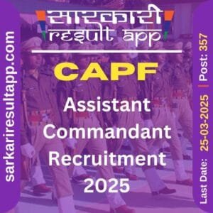 UPSC CAPF Assistant Commandant Recruitment 2025