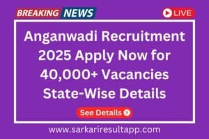 Anganwadi Recruitment 2025