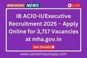 IB ACIO-II/Executive Recruitment 2025